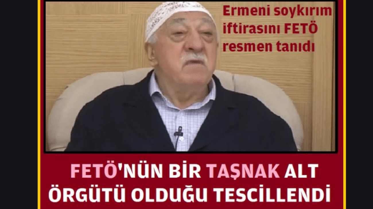 feto_ermeni_tasnak_manset_gulen_soykirim_1