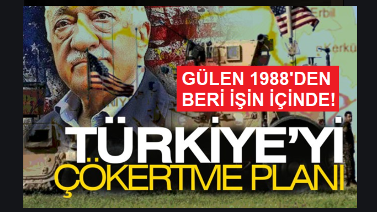 gulen_cia_turkiyeyi_parcalama_erbakan_manset_kurt_3